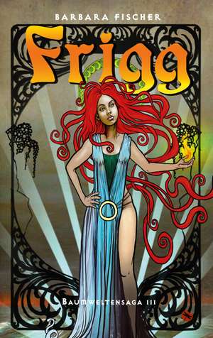 Frigg de Barbara Fischer