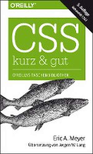 CSS - kurz & gut de Eric A. Meyer