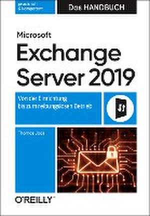 Microsoft Exchange Server 2019 - Das Handbuch de Thomas Joos