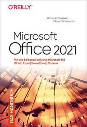 Microsoft Office 2021 - Das Handbuch de Rainer G. Haselier