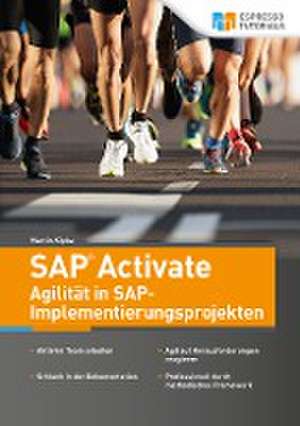 SAP Activate - Agilität in SAP S/4HANA-Implementierungsprojekten de Martin Kipka