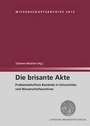 Die brisante Akte de Clemens Wachter