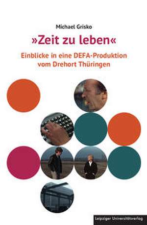»Zeit zu leben« de Michael Grisko