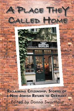 A Place They Called Home de Donna Swarthout