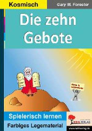 Die zehn Gebote de Gary M. Forester