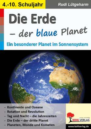 Die Erde - der blaue Planet de Rudi Lütgeharm