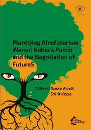 Plan(t)ing Afrofuturism de Shirin Assa