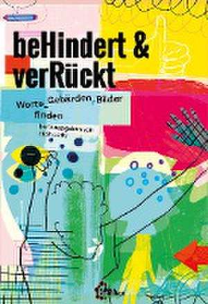 beHindert & verRückt de Eliah Lüthi