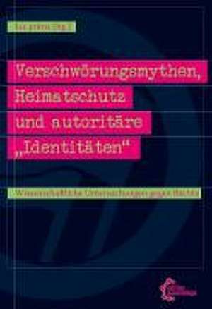 Verschwörungsmythen, Heimatschutz und autoritäre "Identitäten" de Lux Prima