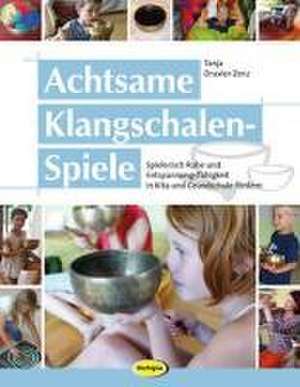 Achtsame Klangschalen-Spiele de Tanja Draxler