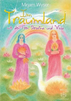 Im Traumland de Mirjam Wyser