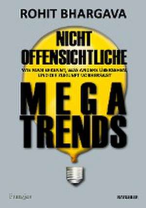 Nicht offensichtliche MEGATRENDS de Rohit Bhargava