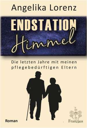 Endstation Himmel de Angelika Lorenz