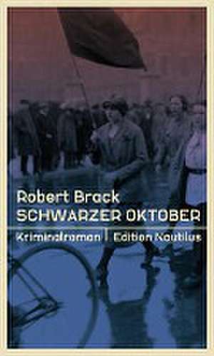 Schwarzer Oktober de Robert Brack