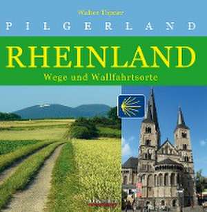 Pilgerland Rheinland de Walter Töpner