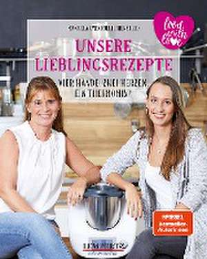 Unsere Lieblingsrezepte: Vier Hände, zwei Herzen, ein Thermomix® de Manuela Herzfeld