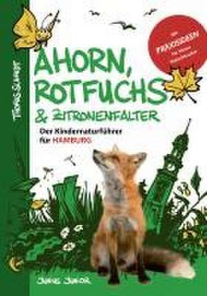 Ahorn, Rotfuchs & Zitronenfalter de Thomas Schmidt