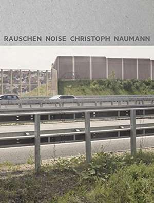 Noise de Christoph Naumann