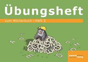 Wörterbuchübungsheft 2 (Übungsheft zum Wörterbuch 19x16cm) de Peter Wachendorf