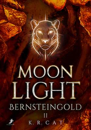 Moonlight - Bernsteingold de K. R. Cat