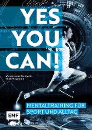 Yes you can! Mentaltraining für Sport und Alltag de Mark Bergmann