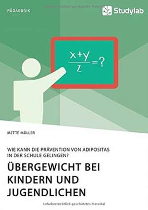 Müller, M: Übergewicht bei Kindern und Jugendlichen. Wie kan