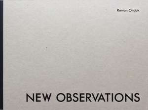 ROMAN ONDAKNEW OBSERVATIONS