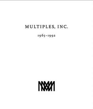 Multiples, Inc. 1965 -1992 Multiples of Marian Goodman Galle de Dieter Schwarz