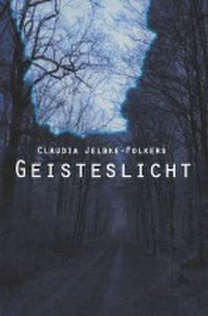 Geisteslicht de Claudia Jelbke-Folkers