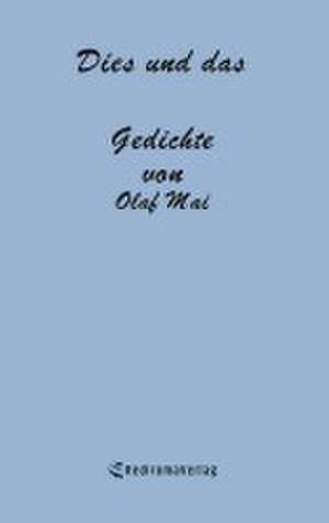 Dies und das de Olaf Mai