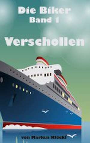 Verschollen de Markus Klöckl