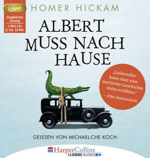 Albert muss nach Hause de Homer Hickam