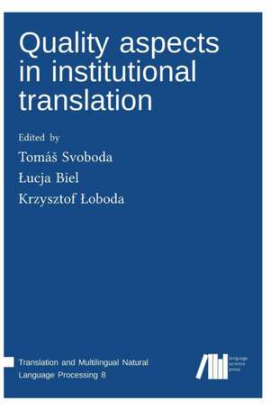 Quality aspects in institutional translation de Tomá¿ Svoboda