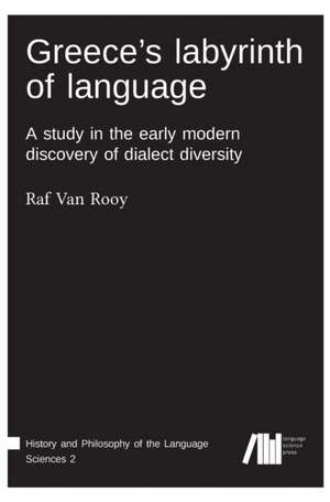 Greece¿s labyrinth of language de Raf van Rooy