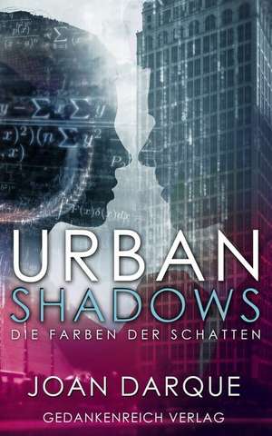 Urban Shadows de Joan Darque
