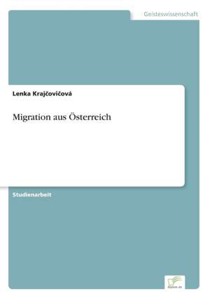 Migration aus Österreich de Lenka Kraj¿ovi¿ová