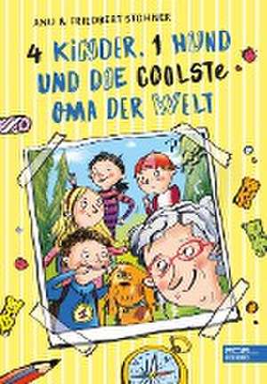 4 Kinder, 1 Hund und die coolste Oma der Welt de Anu Stohner