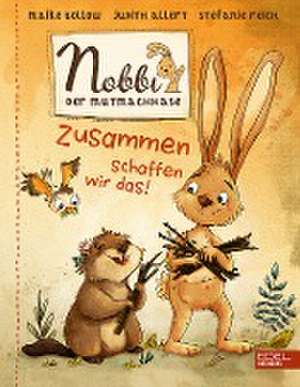 Nobbi, der Mutmachhase (Band 2) de Maike Bollow