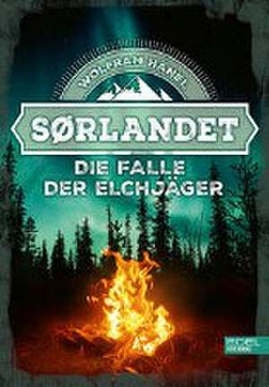 Sørlandet - Die Falle der Elchjäger de Wolfram Hänel