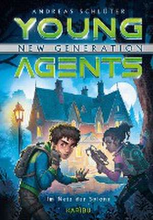 Young Agents - New Generation (Band 5) - Im Netz der Spione de Andreas Schlüter