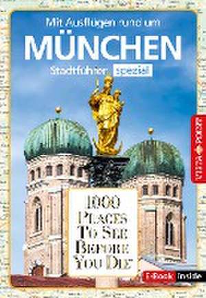 Reiseführer München. Stadtführer inklusive Ebook. Ausflugsziele, Sehenswürdigkeiten, Restaurant & Hotels uvm. de Franziska Reichel