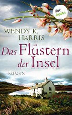 Das Flüstern der Insel: Isle of Wight - Teil 2 de Wendy K. Harris