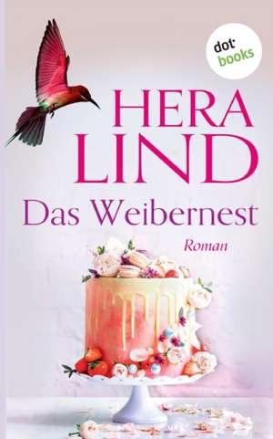 Das Weibernest de Hera Lind