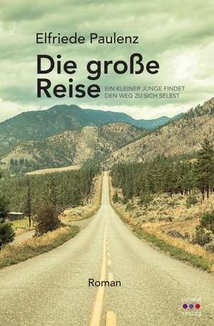 Die große Reise de Elfriede Paulenz