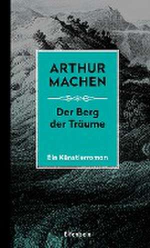 Die Berg der Träume de Arthur Machen