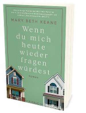 Wenn du mich heute wieder fragen würdest de Mary Beth Keane