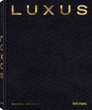 Luxus de Michael Köckritz