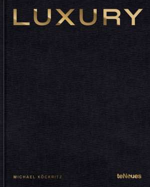 Luxury de Michael Köckritz