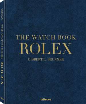 Brunner, G: Watch Book Rolex de Gisbert L. Brunner