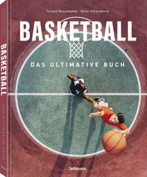 Basketball - Das ultimative Buch de Peter Feierabend